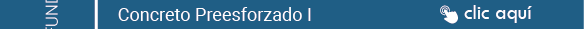 CONCRETO PREESFORZADO I