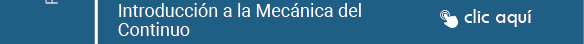 INTRODUCCIÓN A LA MECÁNICA DEL MEDIO CONTINUO