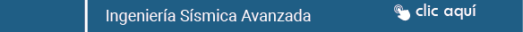INGENIERÍA SÍSMICA AVANZADA