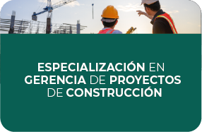 Esp. Gerencia de proyectos de construccion